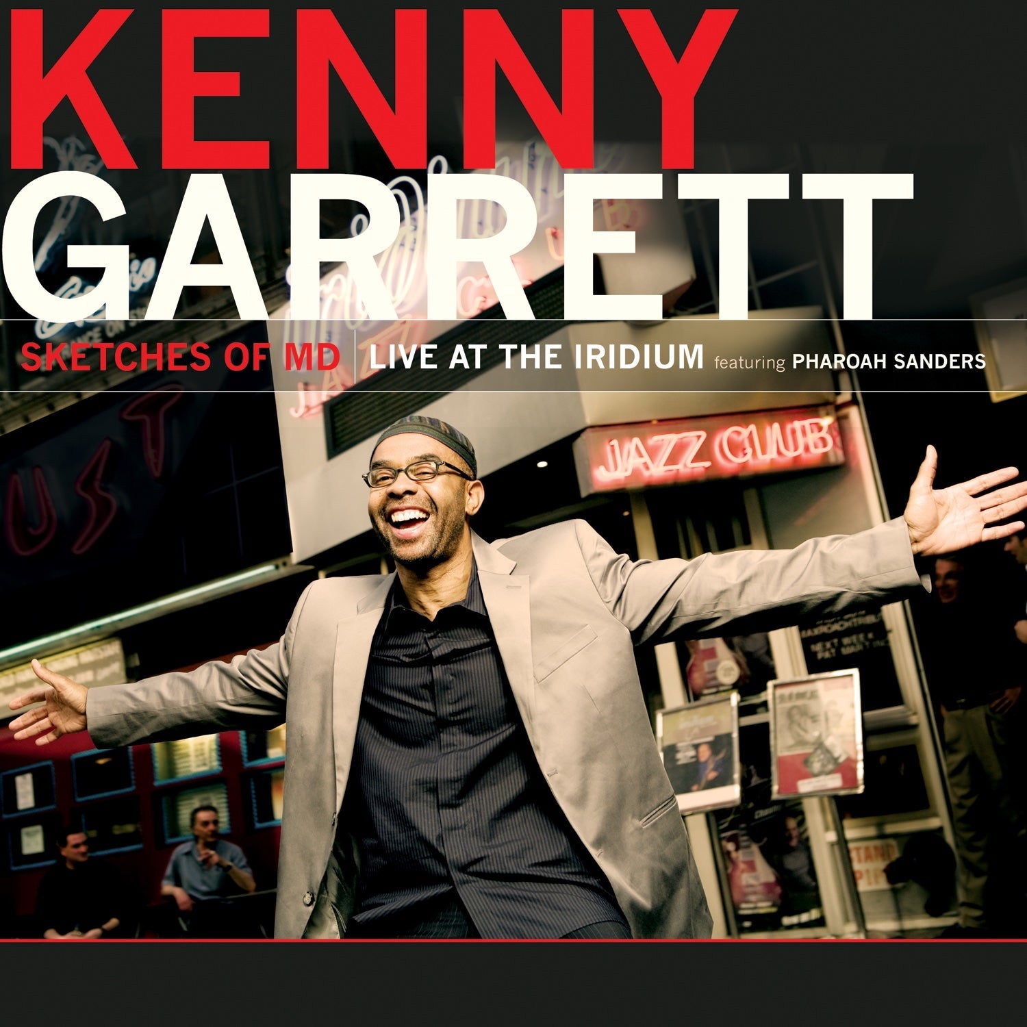 Kenny Garrett - Sketches of MD: Live at the Iridium – Mack
