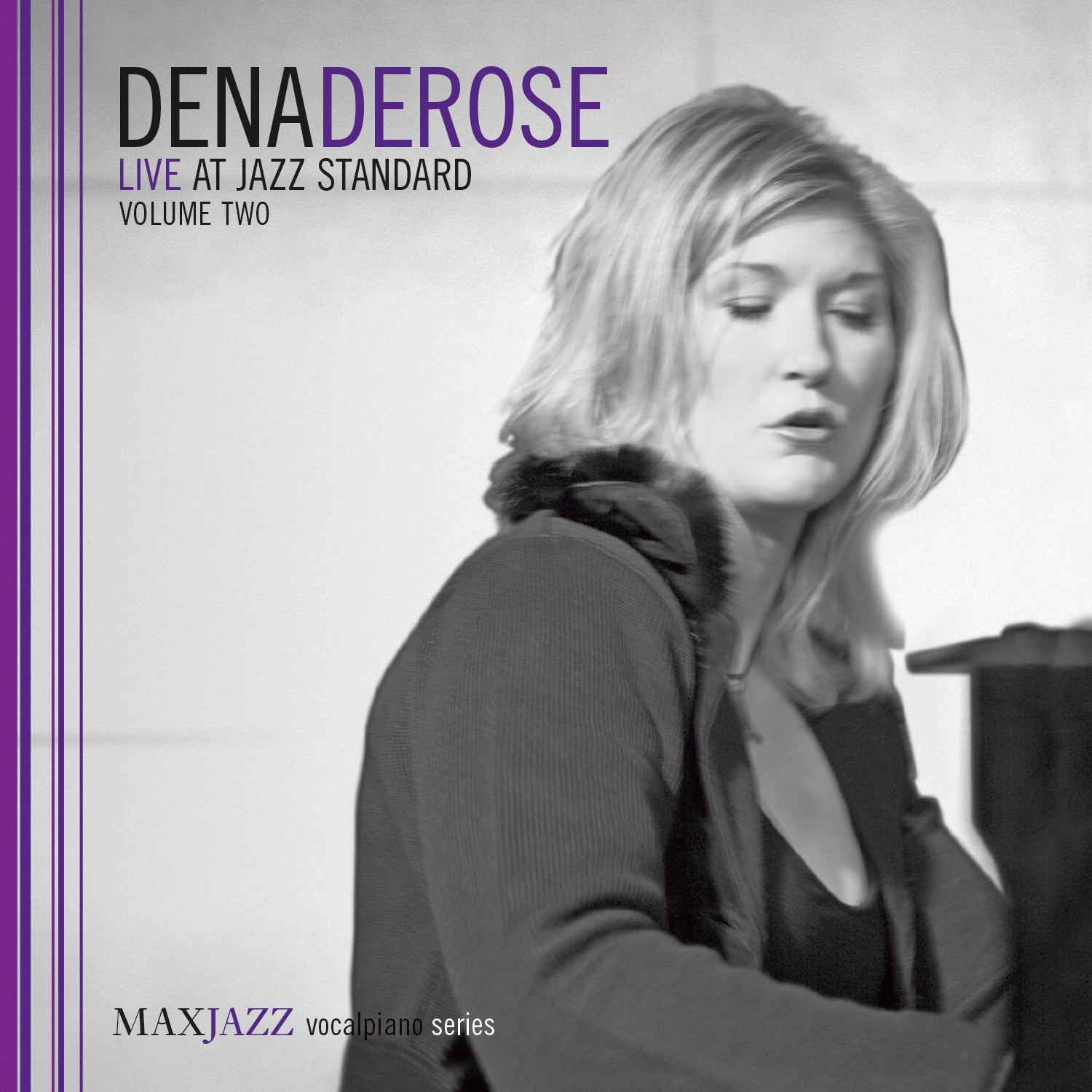 Dena DeRose - Live at Jazz Standard Volume Two