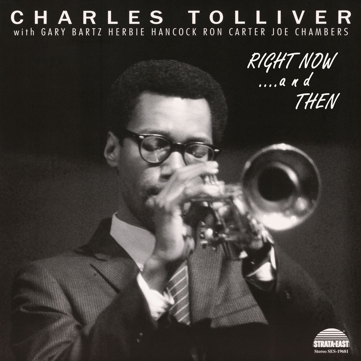 Charles Tolliver - Charles Tolliver All Stars: Right Now…And Then