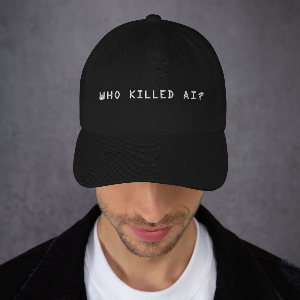 Who Killed AI? Dad hat