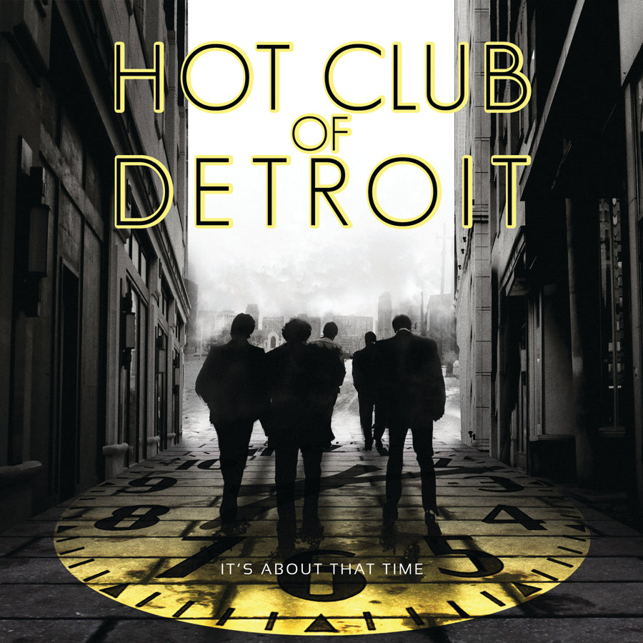 Hot Club of Detroit - It's About That Time