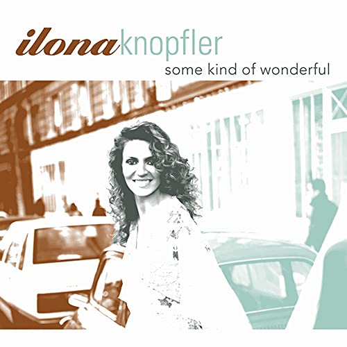 IIona Knopfler - Some Kind of Wonderful