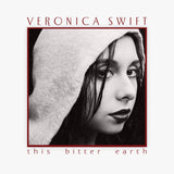 This Bitter Earth - Veronica Swift