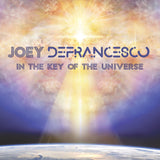 In The Key Of The Universe - Joey DeFrancesco
