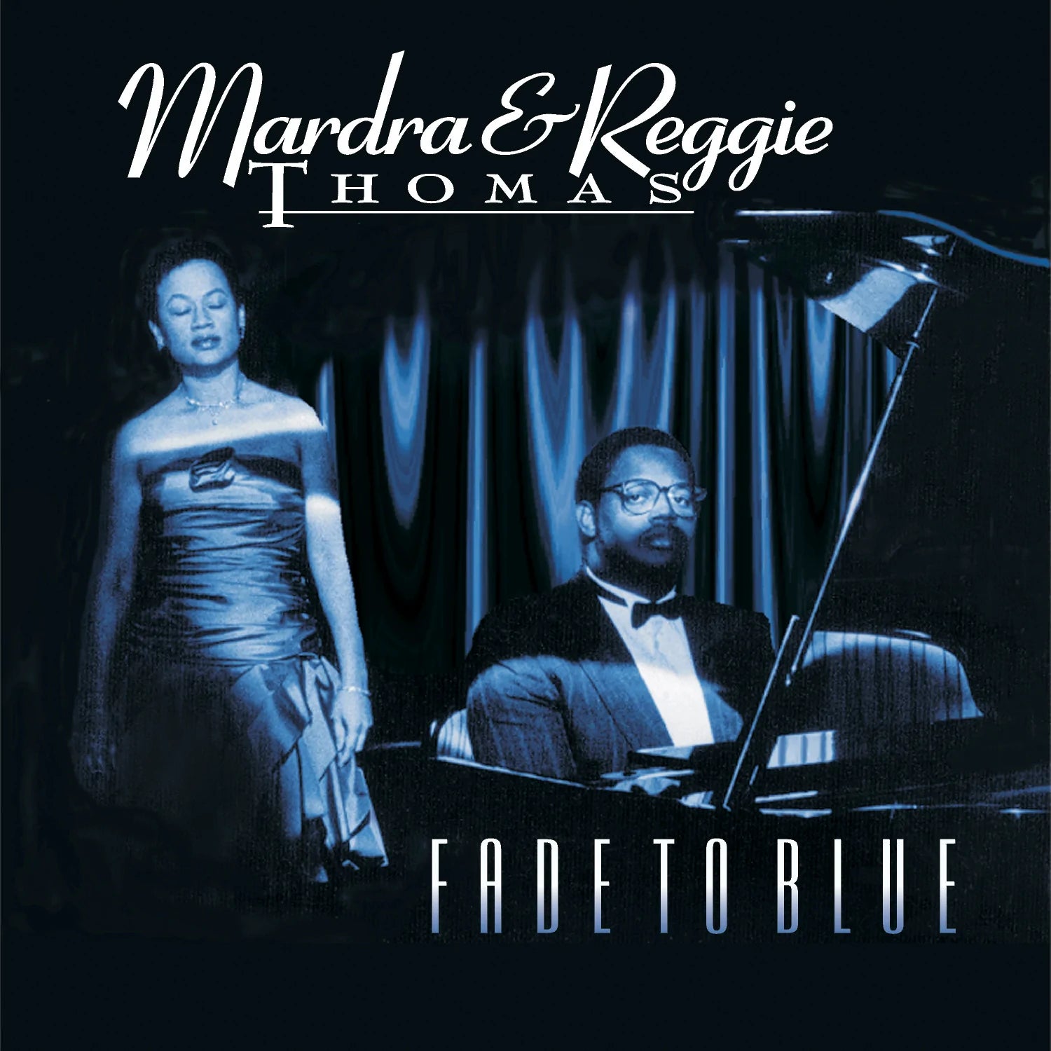 Mardra & Reggie Thomas - Fade To Blue