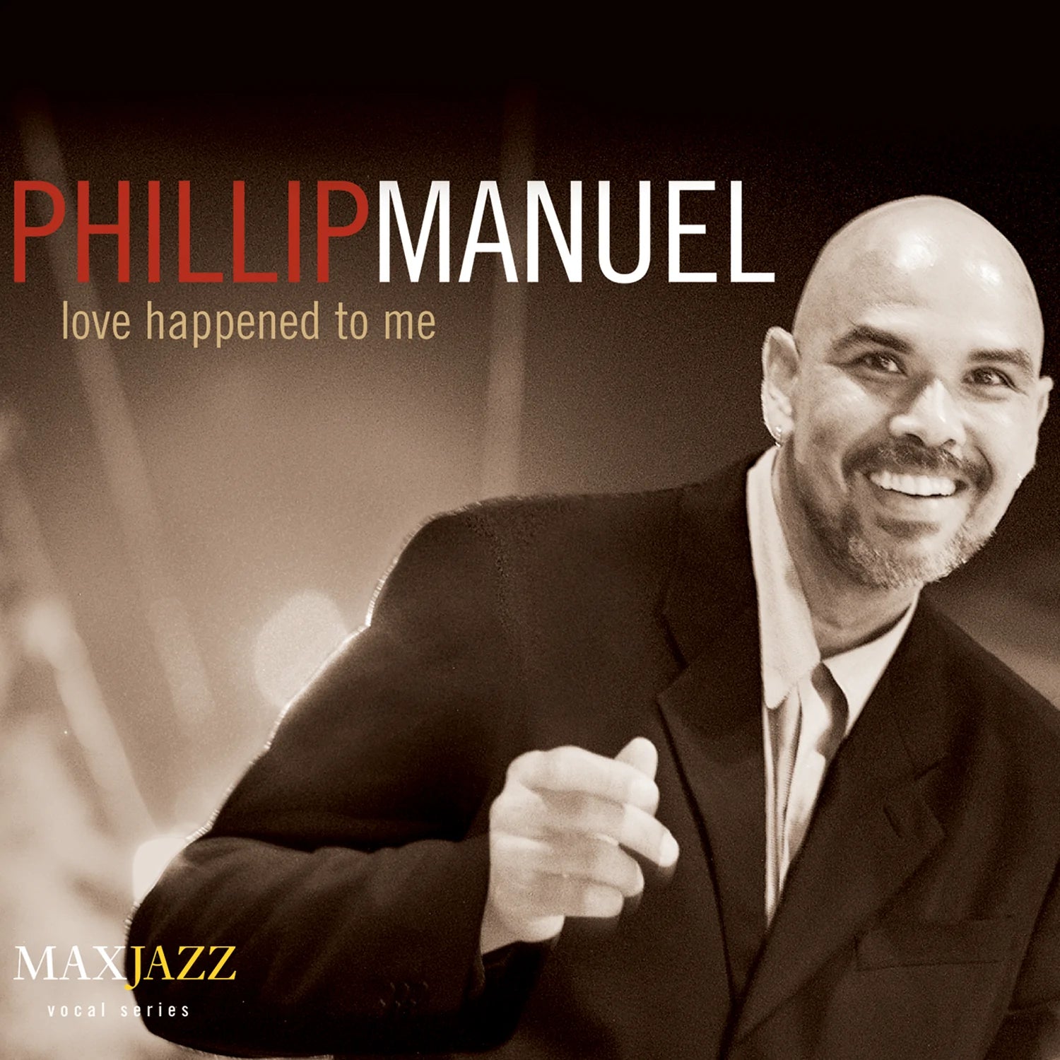 Phillip Manuel - Love Happened To Me