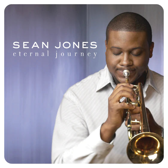 Sean Jones - Eternal Journey