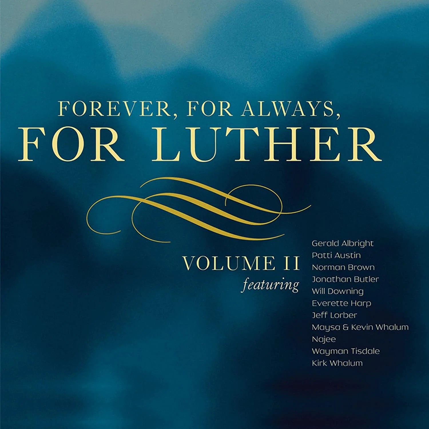 Various - Forever, For Always, For Luther Vol. II