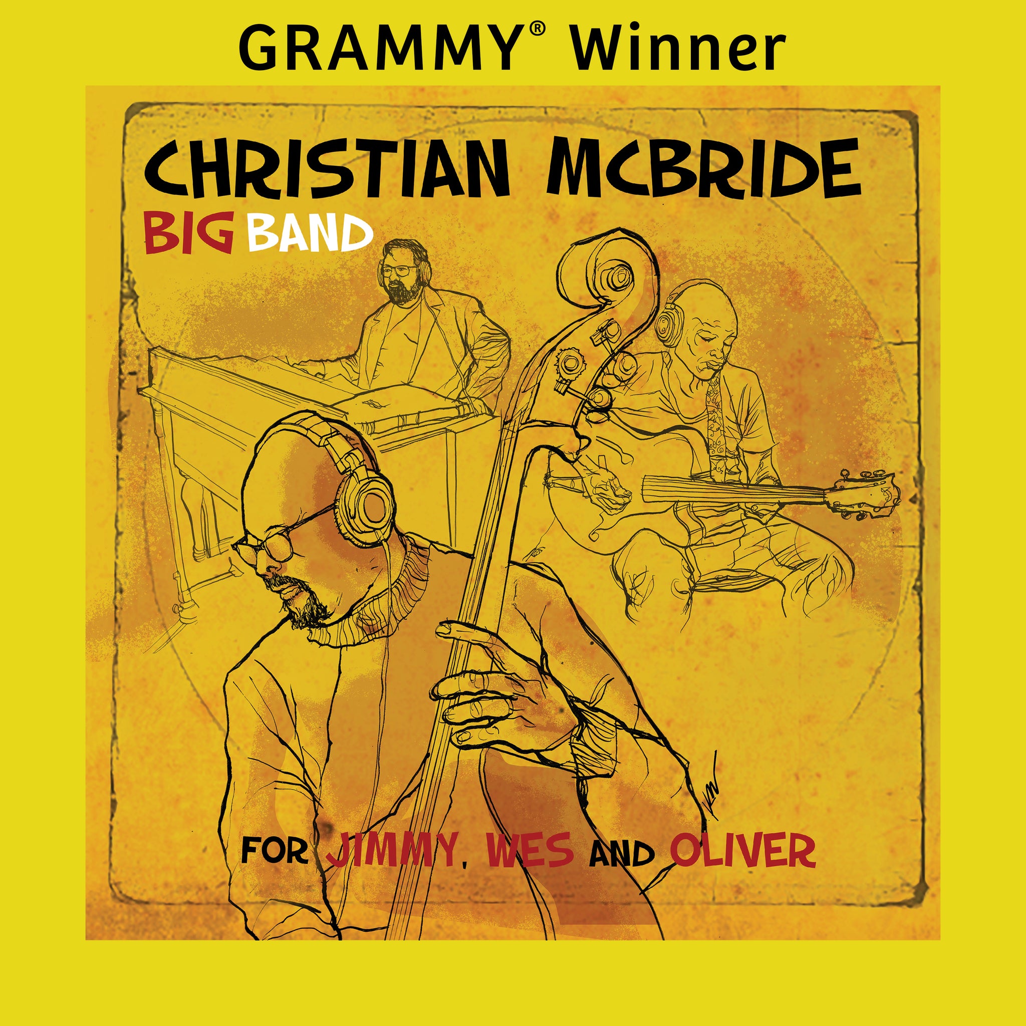 Christian McBride Big Band - For Jimmy, Wes And Oliver